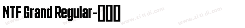 NTF Grand Regular字体转换